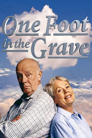 One Foot in the Grave poszter