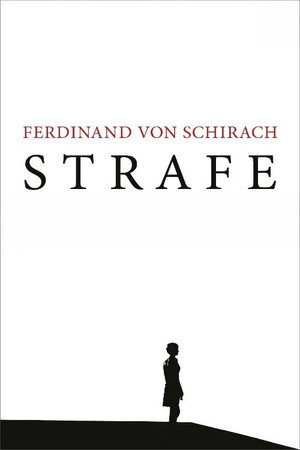 STRAFE nach Ferdinand von Schirach poszter