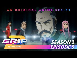 Grip - A Toyota Story 2. évad Ep.5 5. epizód