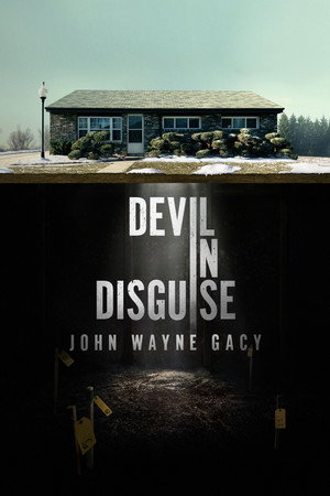 Devil in Disguise: John Wayne Gacy poszter