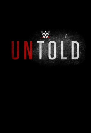 WWE Untold 1. évad (2018-09-15) poszter
