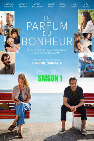 Le Parfum du bonheur 1. évad (2025-10-08) poszter