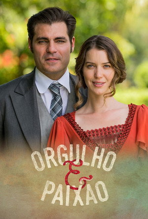 Orgulho e Paixão 1. évad (2018-03-20) poszter