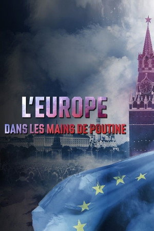 L'Europe dans la main de Poutine ? 1. évad (2024-12-04) poszter