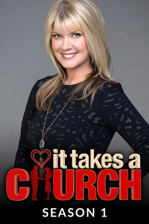 It Takes A Church 1. évad (2014-06-05) poszter