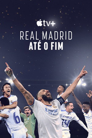Real Madrid: A végsőkig poszter