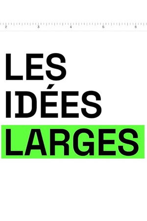 Les idées larges poszter