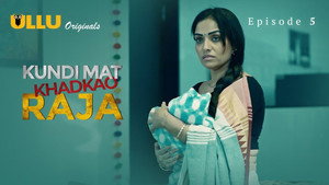 Kundi Mat Khadkao Raja 1. évad Ep.5 5. epizód