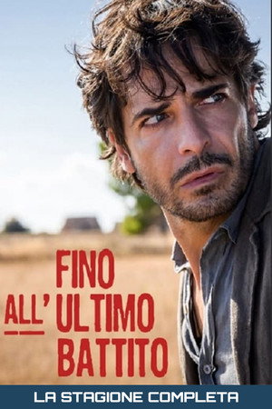 Fino all'ultimo battito 1. évad (2021-09-23) poszter