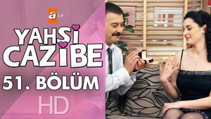Yahşi Cazibe 1. évad Ep.51 51. epizód