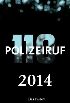 Polizeiruf 110 43. évad (2014-01-12) poszter