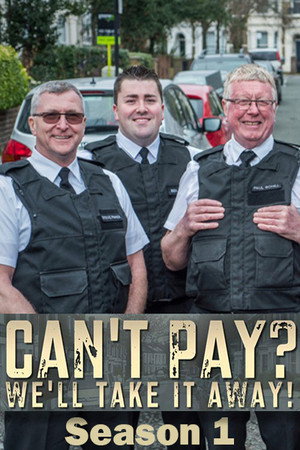 Can't Pay? We'll Take It Away! 1. évad (2014-02-24) poszter