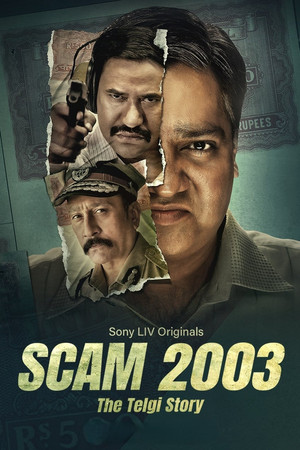 स्कैम २००३: द तेलगी स्टोरी 1. évad (2023-08-31) poszter