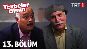 Tövbeler Olsun 1. évad Ep.13 13. epizód
