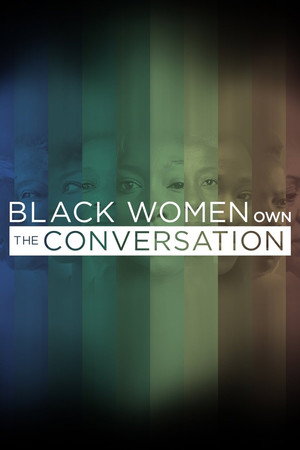 OWN Spotlight: Black Women OWN the Conversation poszter