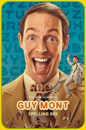 Guy Montgomery's Guy Mont Spelling Bee 1. évad (2024-08-14) poszter