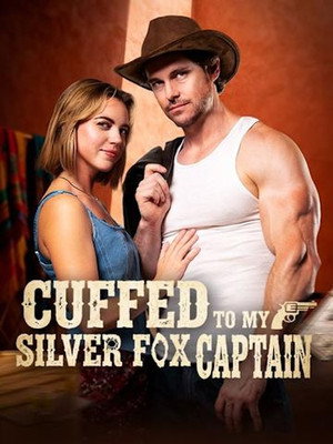 Cuffed to My Silver Fox Captain 1. évad (2025-10-29) poszter