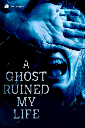 Eli Roth Presents: A Ghost Ruined My Life poszter