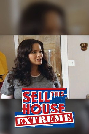 Sell This House: Extreme poszter