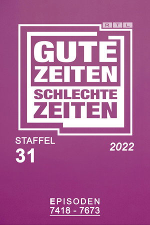Gute Zeiten, schlechte Zeiten 31. évad (2022-01-03) poszter