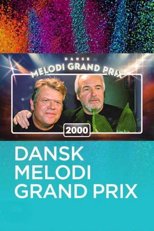 Dansk Melodi Grand Prix 23. évad (2000-02-19) poszter