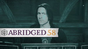 Critical Role Abridged 1. évad Ep.58 58. epizód