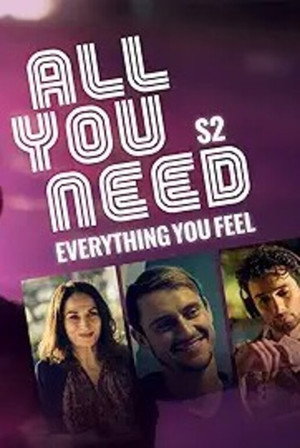 All You Need 2. évad (2022-04-27) poszter