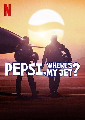 Pepsi, hol van a vadászgépem? poszter