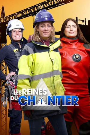 Les reines du chantier 1. évad (2022-06-23) poszter