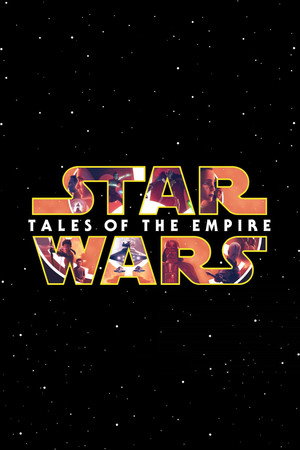 Star Wars: Birodalmi históriák poszter