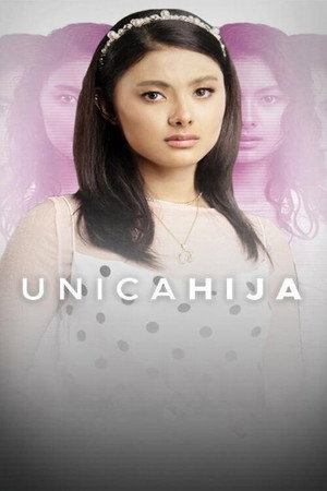 Unica Hija 1. évad (2022-11-07) poszter