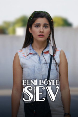 Beni Böyle Sev poszter