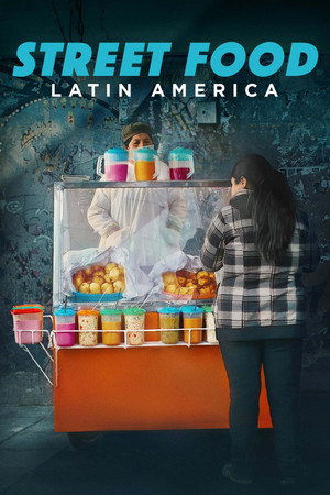 Utcai ételek: Latin-Amerika Minisorozat (2020-07-21) poszter