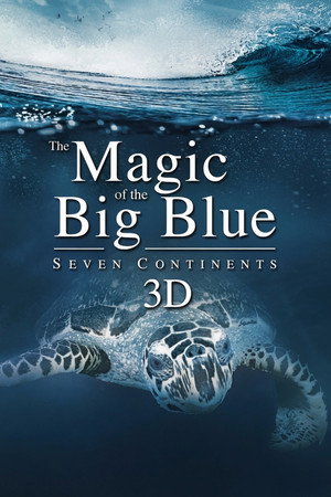 The Magic of the Big Blue. Seven Continents poszter