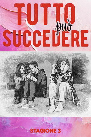 Tutto può succedere 3. évad (2018-06-18) poszter