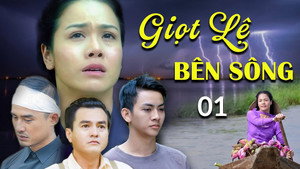 Giọt lệ bên sông kép