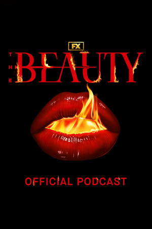The Beauty: Official Podcast poszter
