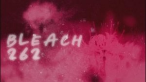Bleach 1. évad Ep.262 262. epizód
