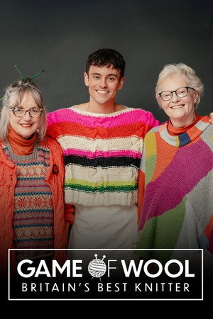 Game of Wool: Britain's Best Knitter 1. évad (2025-11-02) poszter