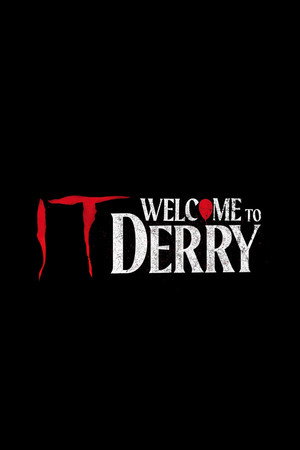 IT: Welcome to Derry poszter