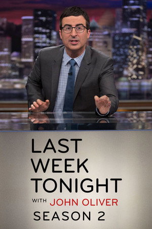 John Oliver-show az elmúlt hét híreiről 2. évad (2015-02-08) poszter