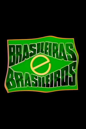 Brasileiras e Brasileiros poszter