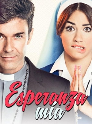 Isten áldjon, Esperanza! 1. évad (2015-04-06) poszter