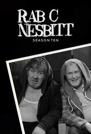 Rab C. Nesbitt 10. évad (2011-10-05) poszter