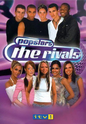 Popstars: The Rivals 1. évad (2002-09-07) poszter
