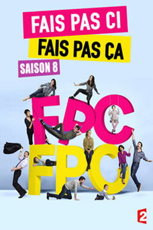 Fais pas ci, fais pas ça 8. évad (2016-02-10) poszter