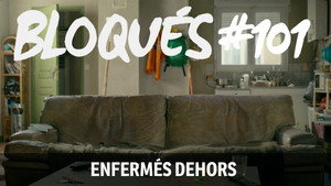 Bloqués 1. évad Ep.101 101. epizód
