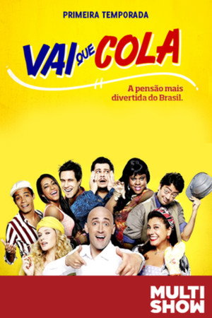 Vai Que Cola 1. évad (2013-07-07) poszter