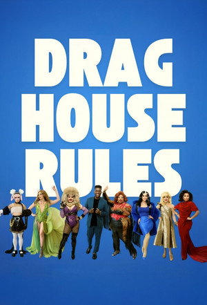 Drag House Rules poszter