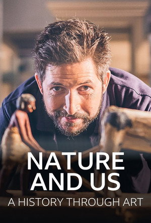 Nature and Us: A History Through Art poszter